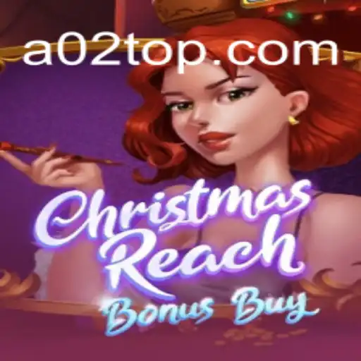 Exploring the Excitement of ChristmasReachBonusBuy with A02.com